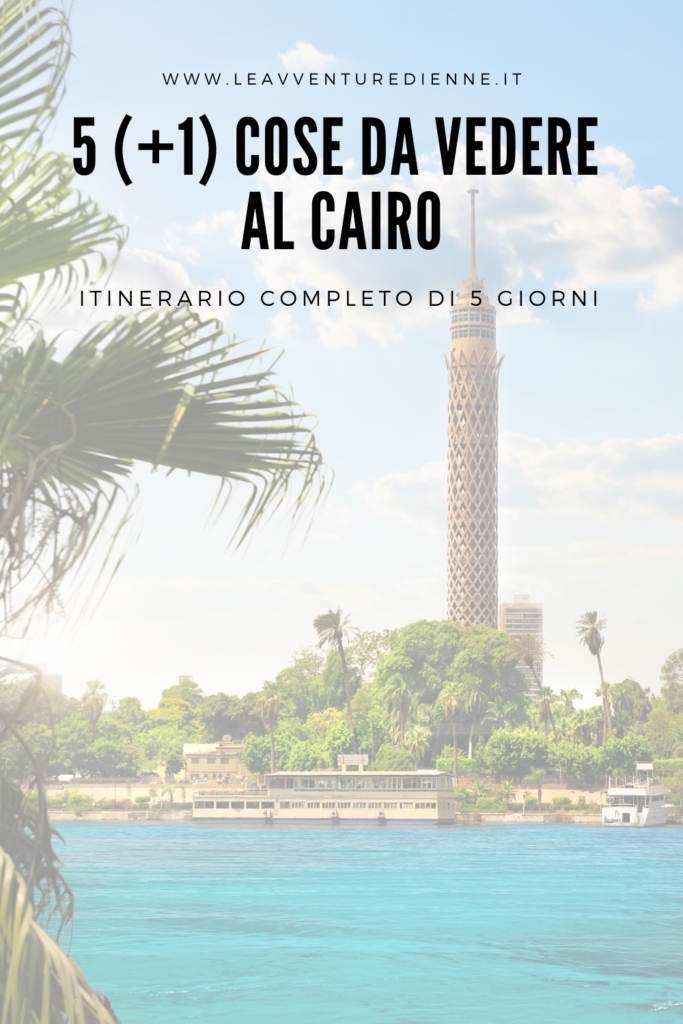 COSA VEDERE AL CAIRO IN 5 GIORNI