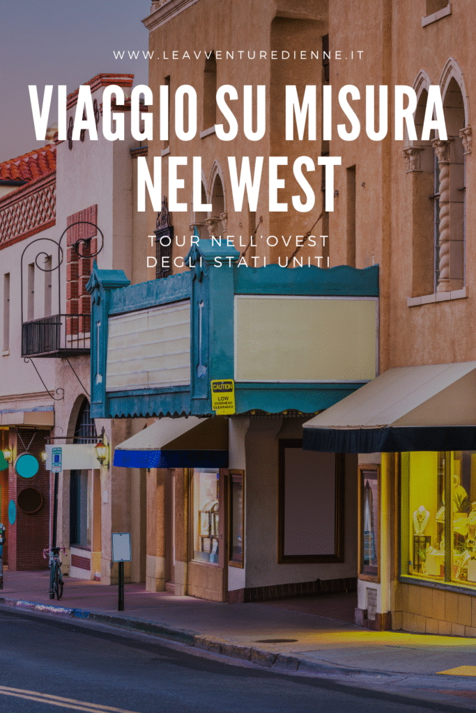 tour nell'ovest degli stati uniti: viaggio su misura nel west