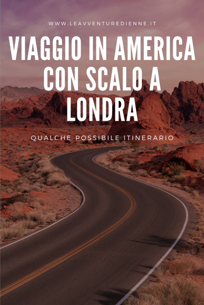 viaggio in america con scalo a londra