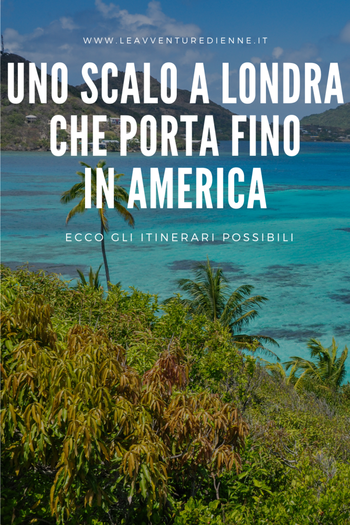 scalo a londra che porta in america