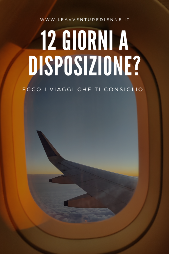 viaggio di 12 giorni a disposizione